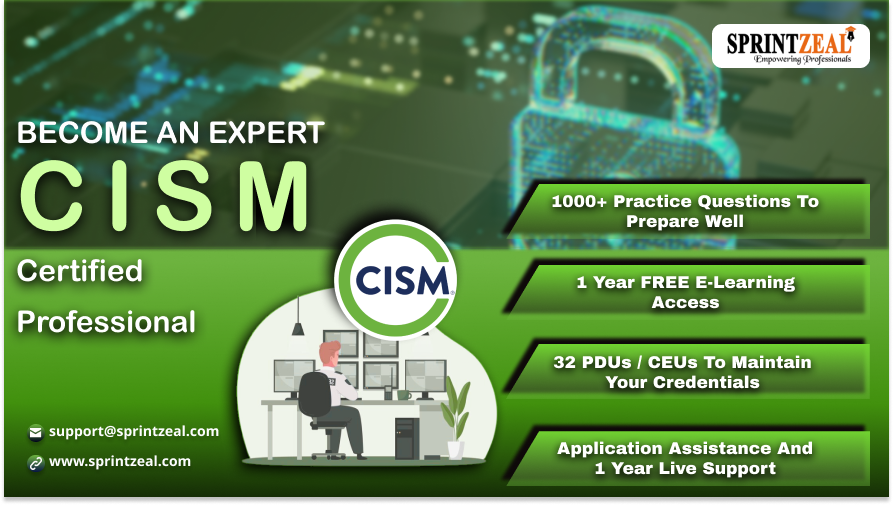 Unlocking Leadership in Information Security: The Journey to CISM Certification