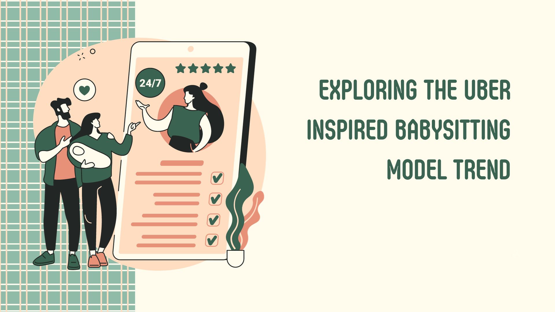 Exploring the Uber Inspired Babysitting Model Trend